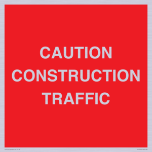 CAUTION CONSTRUCTION TRAFFIC